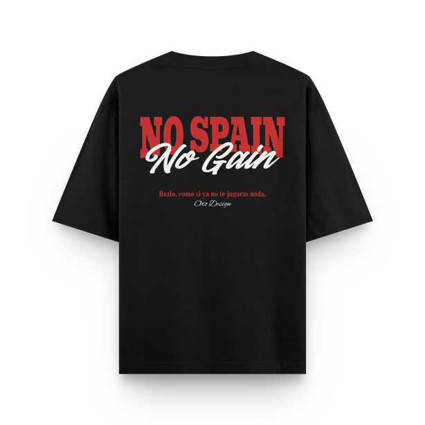 CAMISETA NO SPAIN - NO GAIN ⭐⭐