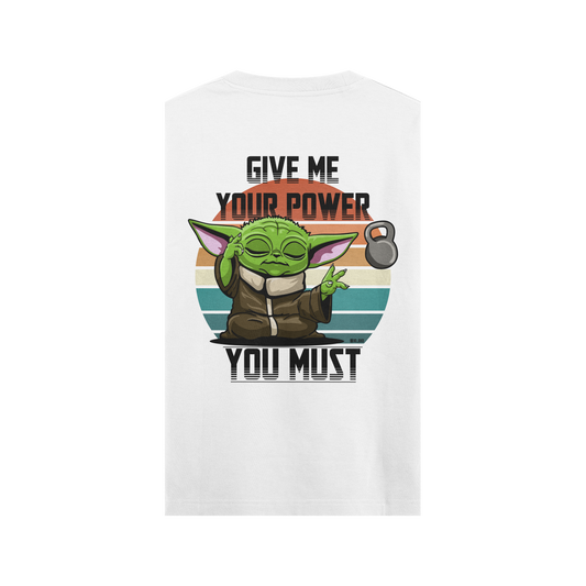CAMISETA GIVE ME YOUR POWER - SIN MANGAS