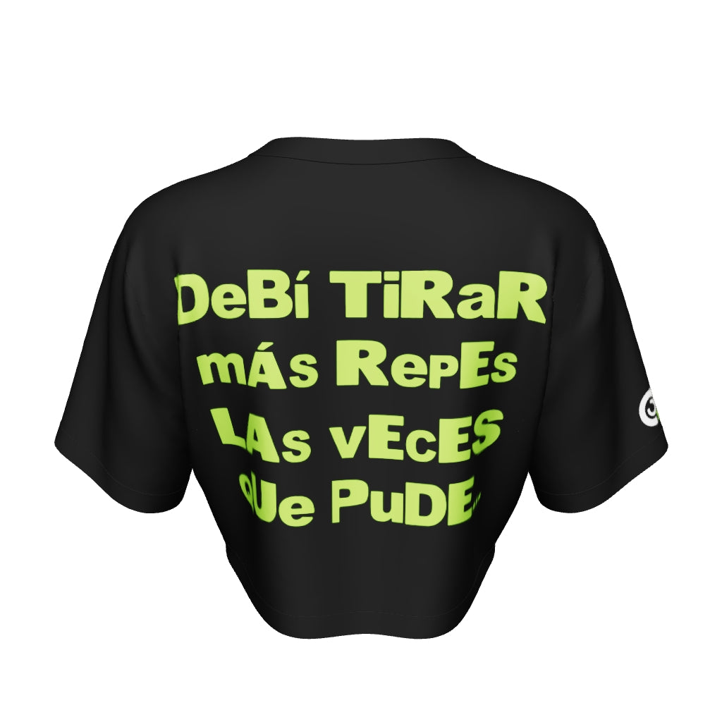 CROP TOP 'DeBí TiRaR mÁs RepEs'